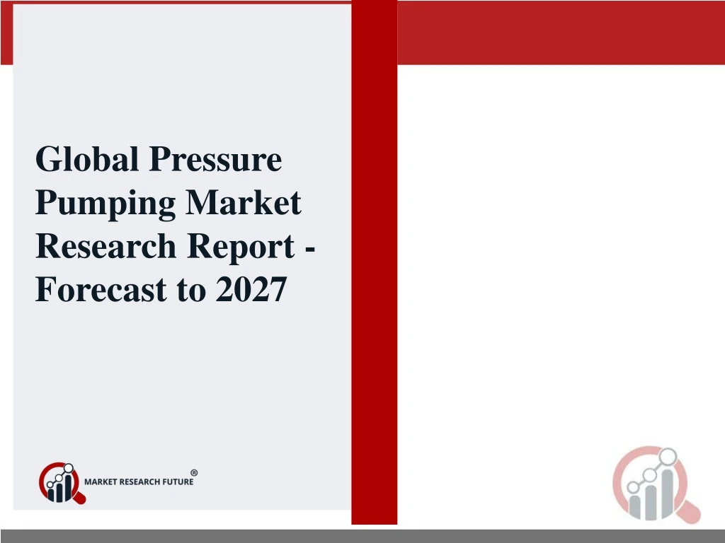global pressure pumping market research report