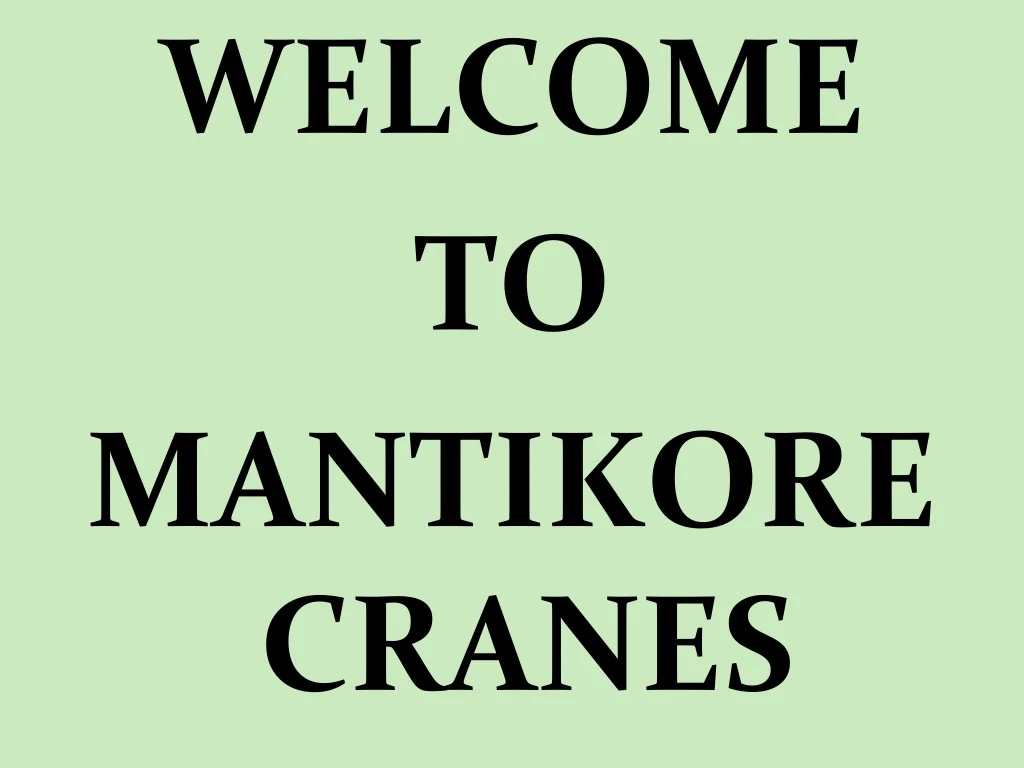 welcome to mantikore cranes