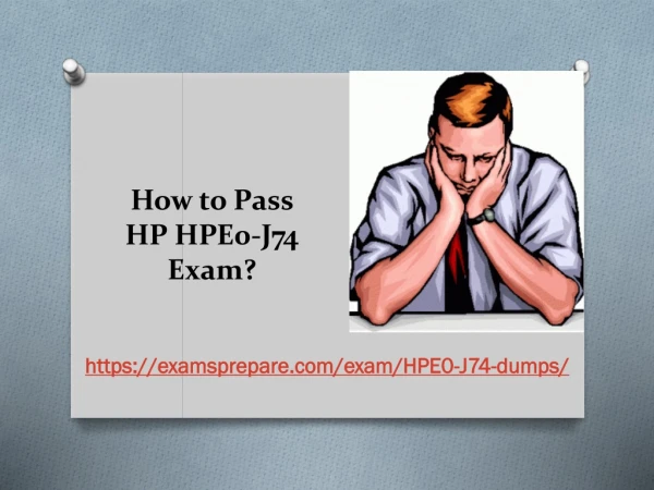 Download HPE0-J74 Exam Dumps Questions & Answers - HPE0-J74 Braindumps