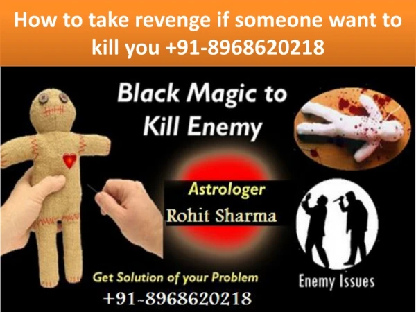 How to take revenge if someone want to kill you 91-8968620218