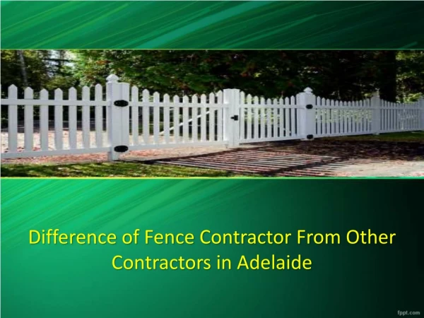 Difference of Fence Contractor From Other Contractors in Adelaide