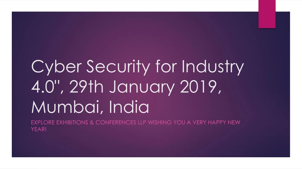 cyber security for industry 4 0 29th january 2019 mumbai india