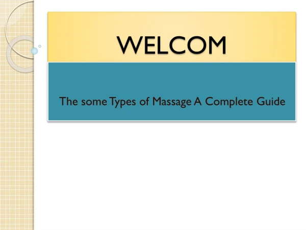 The some Types of Massage A Complete Guide