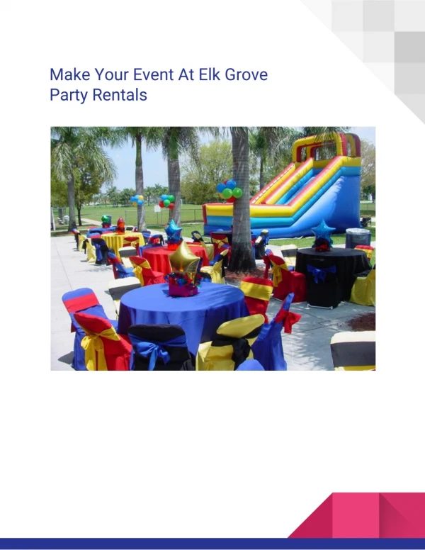 Make Your Event At Elk Grove Party Rentals