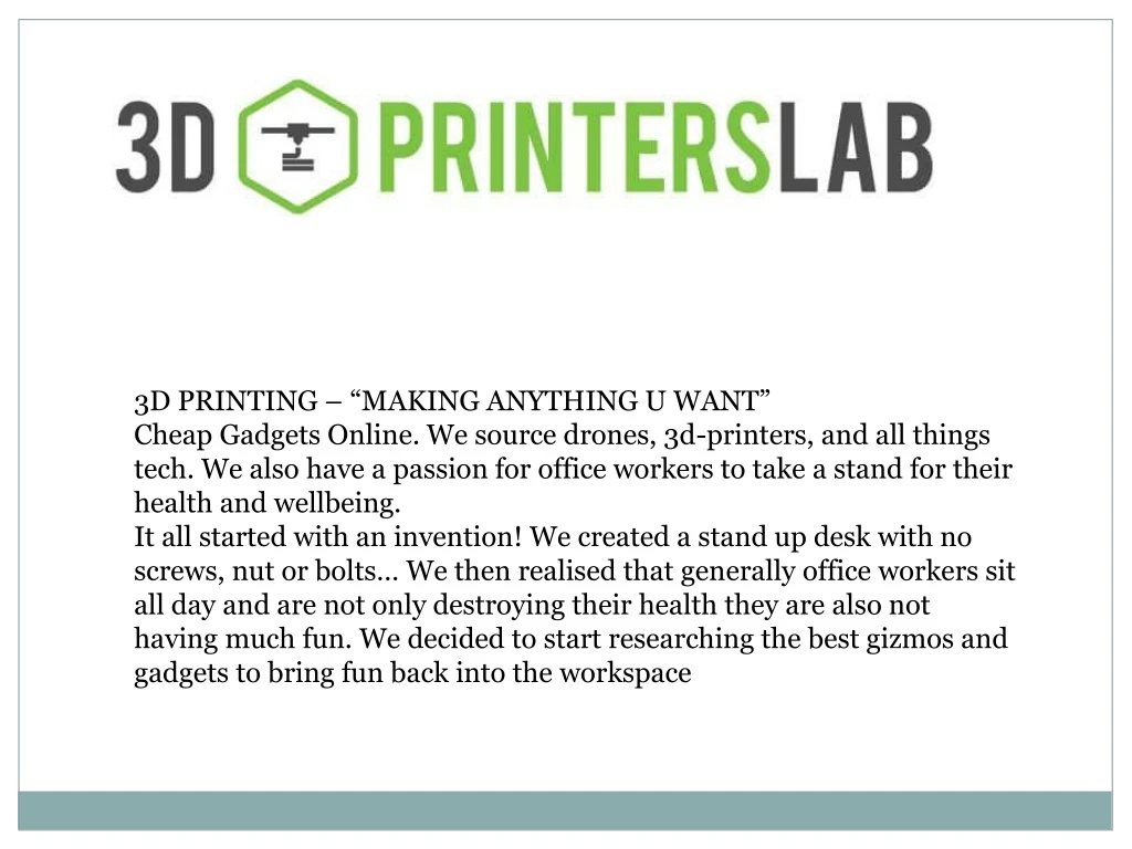 3d printing making anything u want cheap gadgets