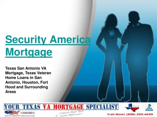 Get the Best Deal on San Antonio VA Loans Call Now: 888-295-4055