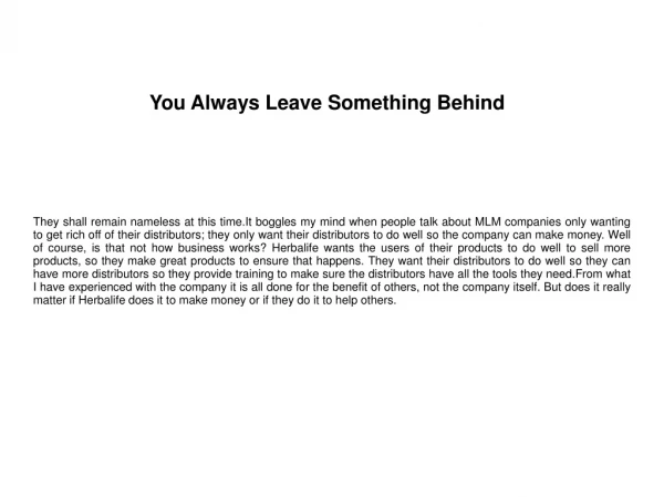You Always Leave Something Behind