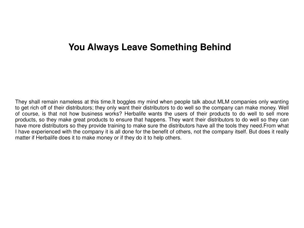 you always leave something behind