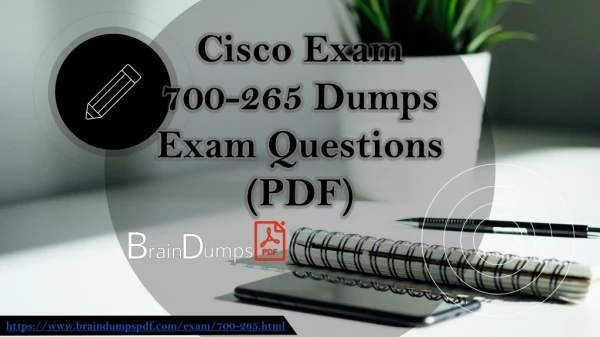 Cisco Exam 700-265 Dumps Updated PDF - Real Cisco Exam Questions