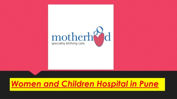 Pregnancy hospital in pune-Motherhoodindia