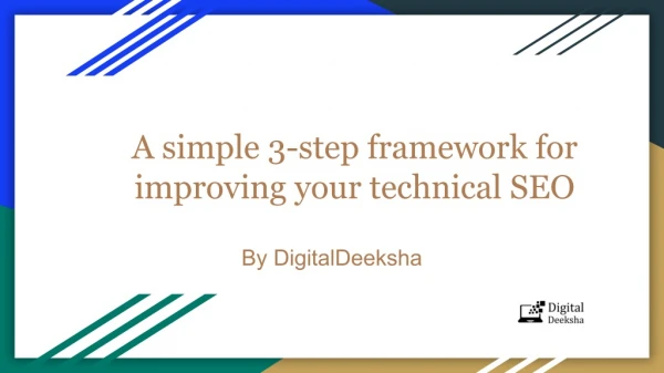 A simple 3-step framework for improving your technical SEO
