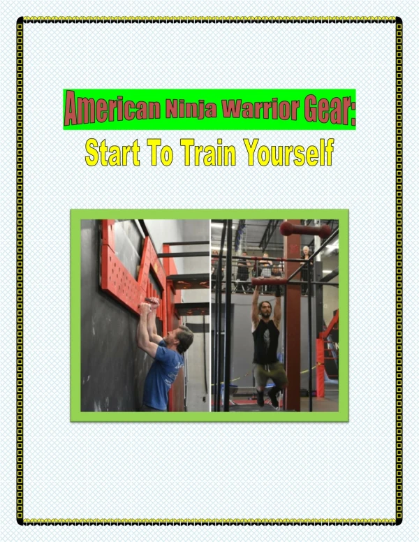 American Ninja Warrior Gear: Start To Train Yourself