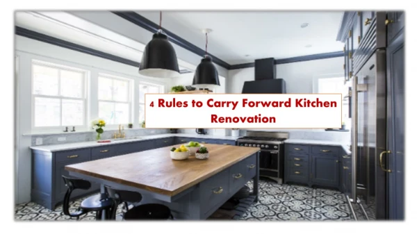 4 Rules to Carry Forward Kitchen Renovation