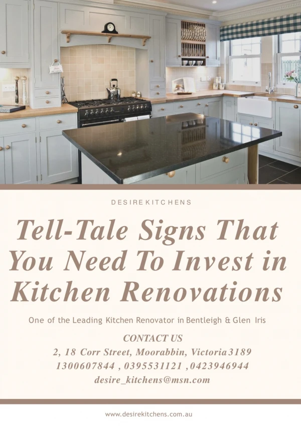 Tell-Tale Signs That You Need To Invest in Kitchen Renovations - Desire Kitchens