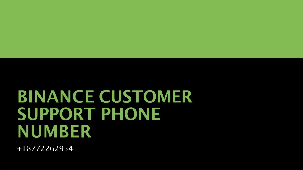 binance customer support phone number 18772262954