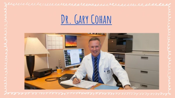 Dr. Gary Cohan