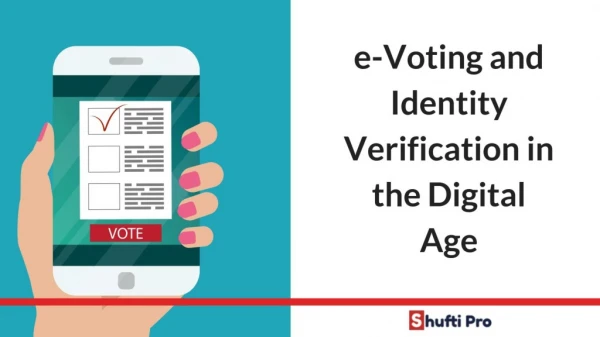 E voting and identity verification in the digital age