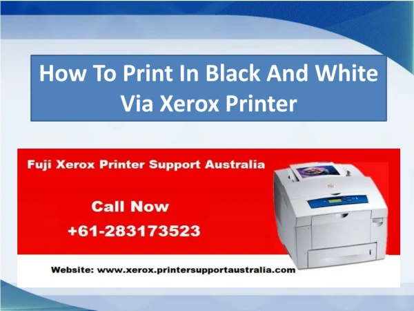 How To Print In Black And White Via Xerox Printer