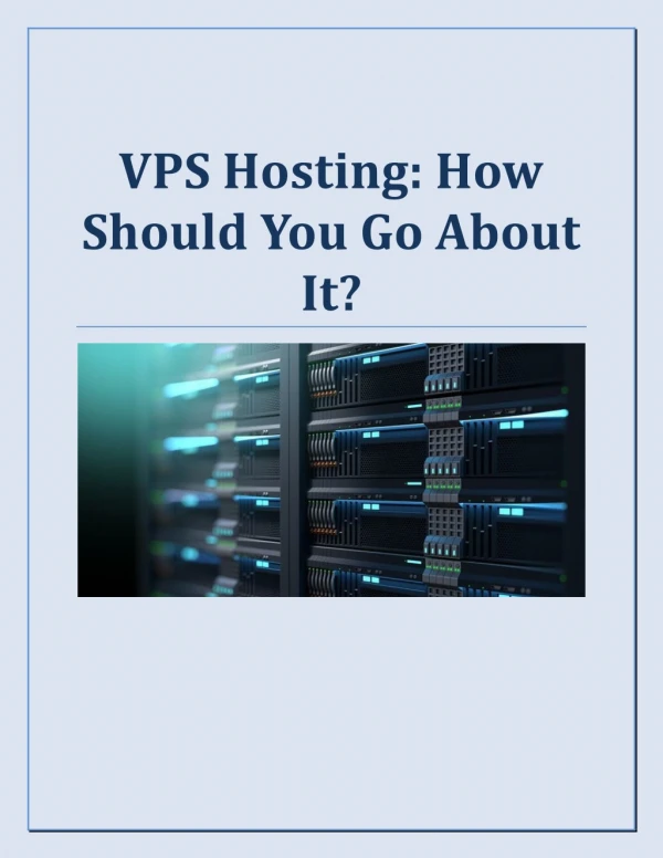 VPS Hosting: How Should You Go About It?