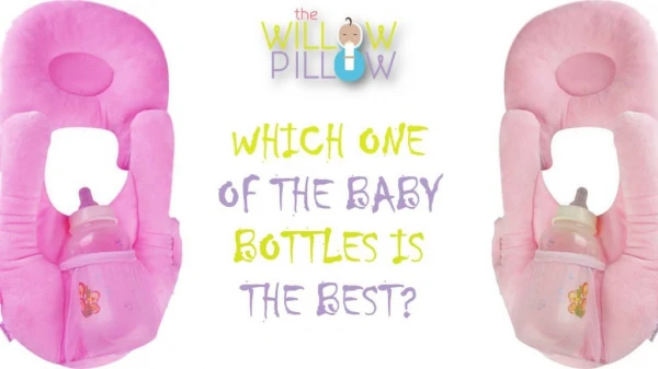 Which One of the Baby Bottles is the Best?