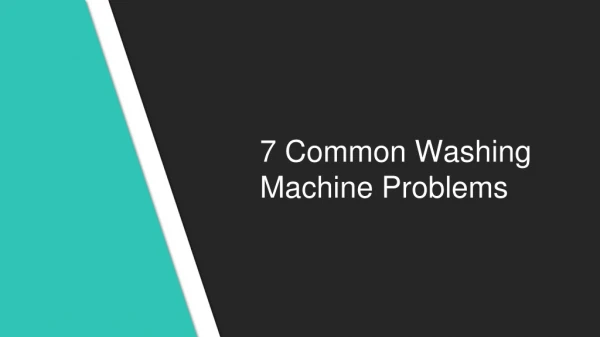 7 Common Washing Machine Problems