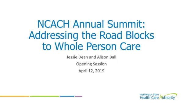NCACH Annual Summit: Addressing the Road Blocks to Whole Person Care