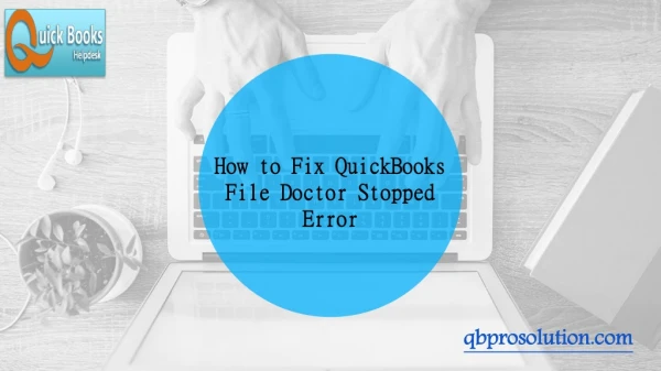 How to Fix QuickBooks File Doctor Stopped Error