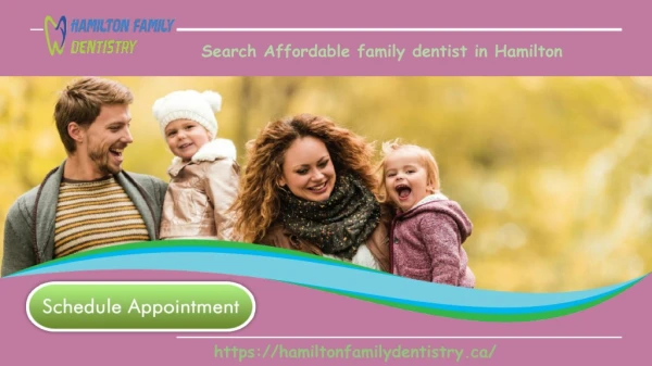 Select the Best family dentistry in Hamilton