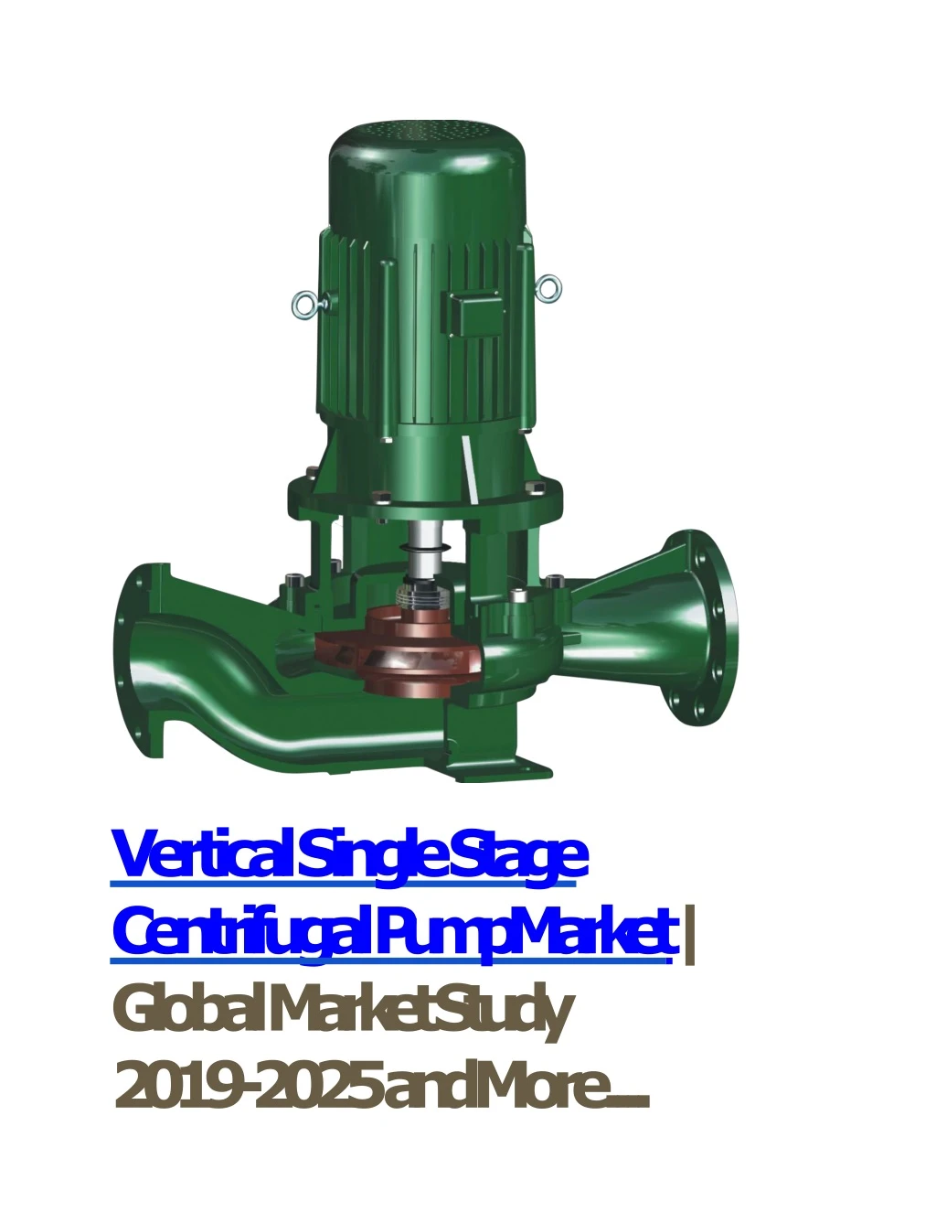 vertical single stage centrifugal pump market global market study 2019 2025 and more