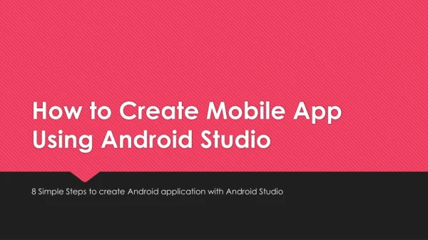 How To Build Mobile App Using Android Studio?
