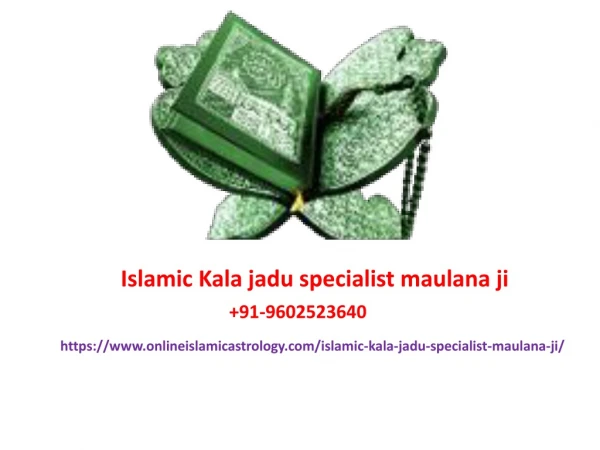 Islamic Kala jadu specialist maulana ji 91-9602523640