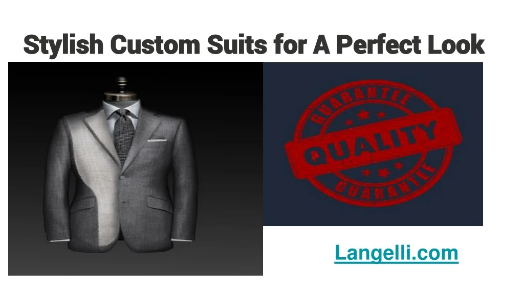 stylish custom suits for a perfect look