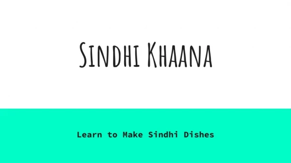 Sindhi Khaana - Lets Prepare Yummy Recipies