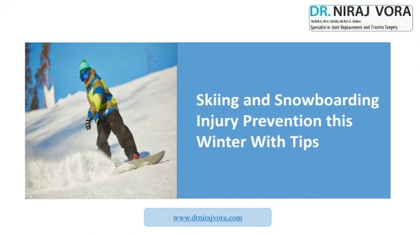 Skiing and snowboarding injury prevention this winter