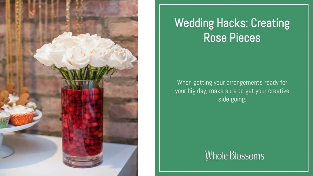 wedding hacks creating rose pieces