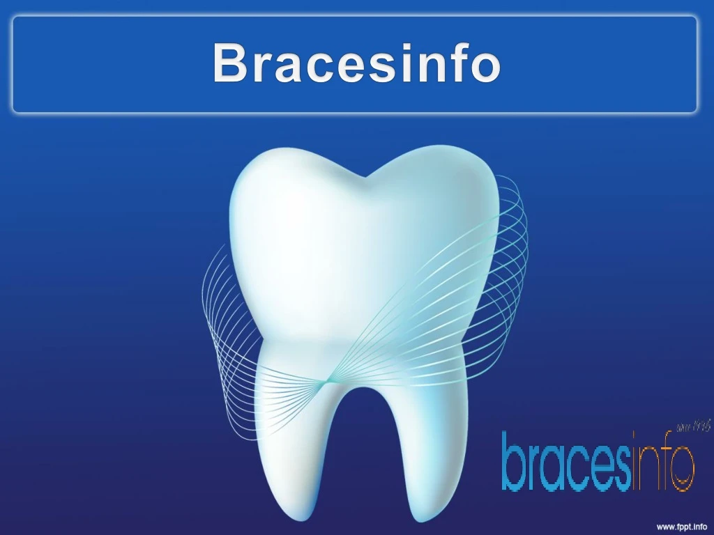 bracesinfo