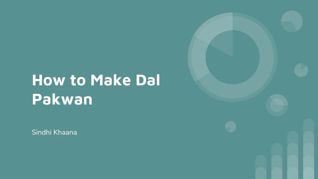 how to make dal pakwan