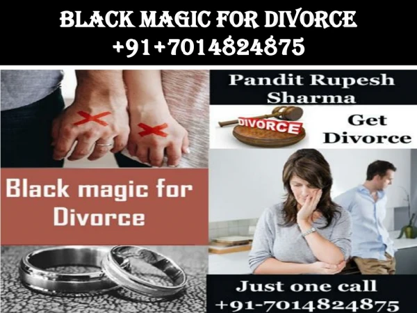 Black magic for divorce 91-7014824875