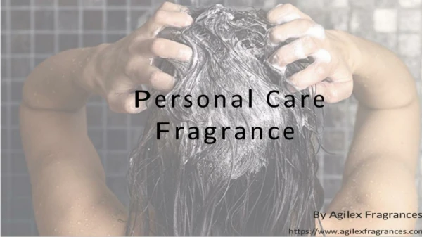 Personal Care Fragrances Manufacturers | Agilex