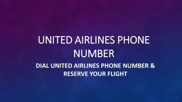 Dial United Airlines Phone Number & Reserve Your Flight- Free PDF