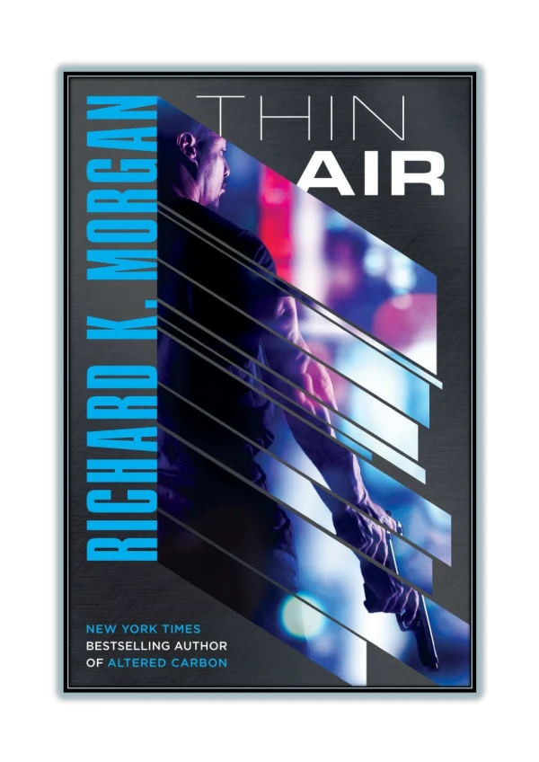 [PDF] Free Download and Read Online Thin Air By Richard K. Morgan
