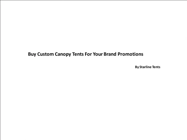 Buy Custom Canopy Tents For Your Brand Promotions