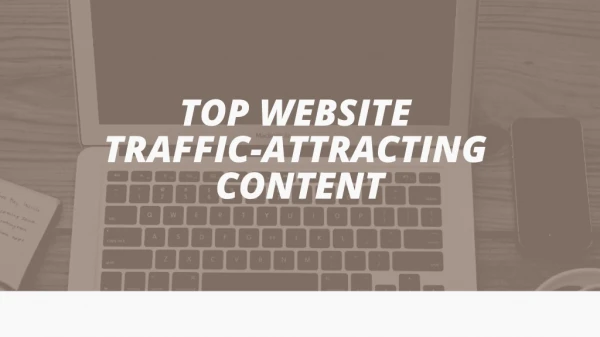 Top Website Traffic-Attracting Content