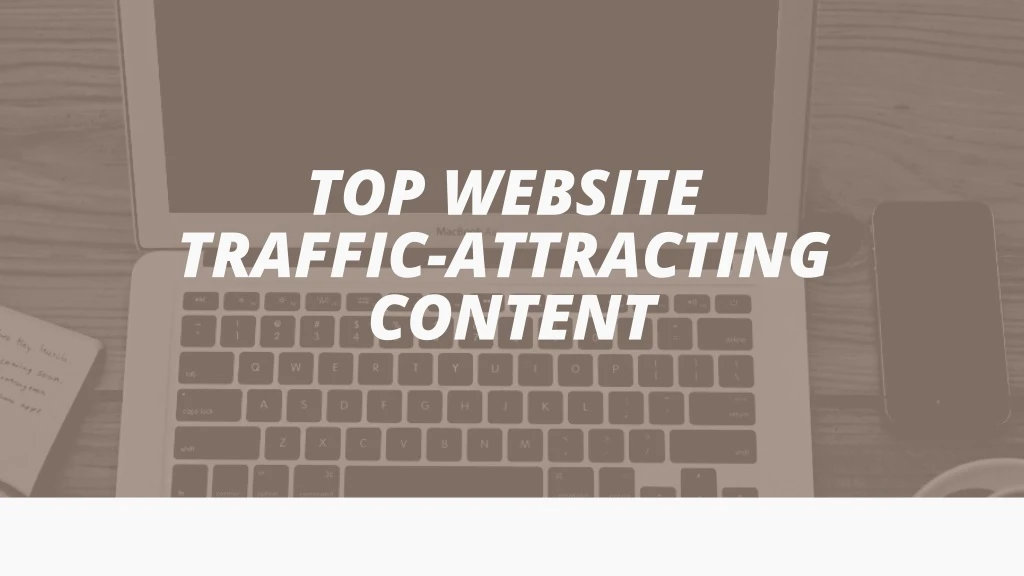 top website traffic attracting content