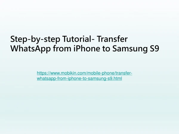 Step-by-step Tutorial- Transfer WhatsApp from iPhone to Samsung S9
