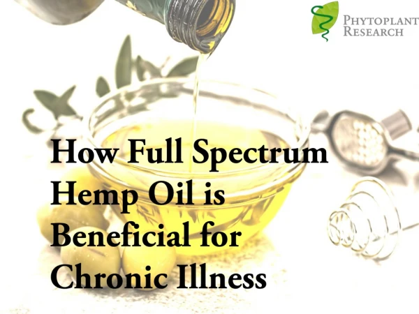 How Full Spectrum Hemp Oil is Beneficial for Chronic Illness