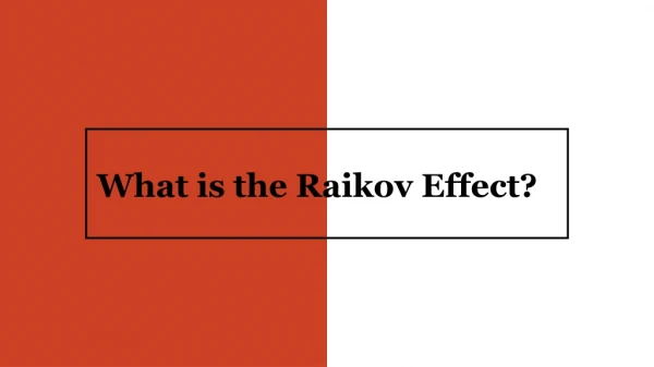 What is the Raikov Effect?