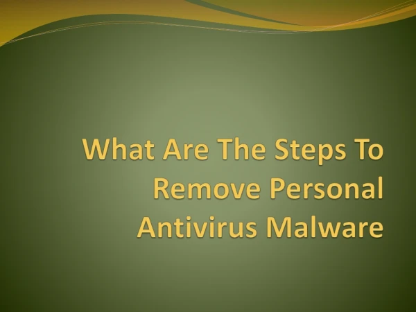 Steps To Remove Personal Antivirus Malware