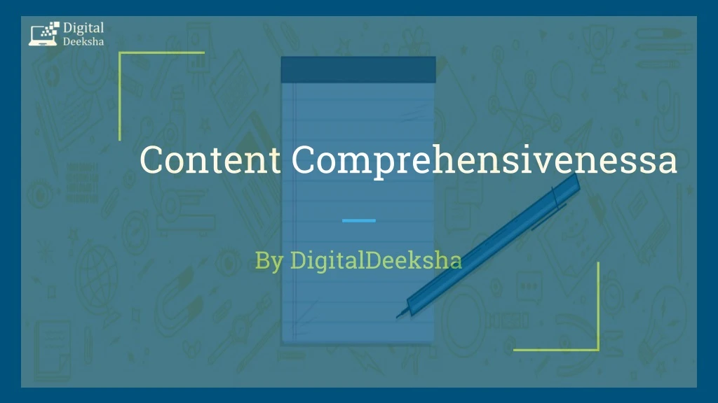 content comprehensivenessa