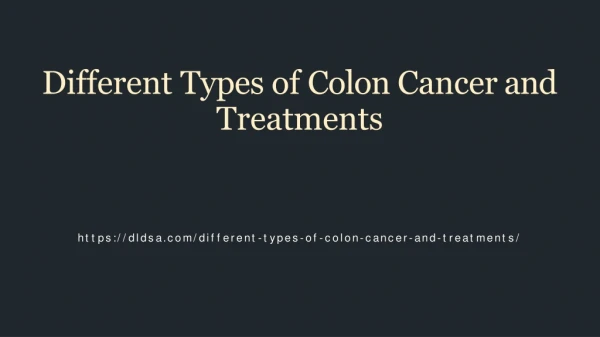 Different Types of Colon Cancer and Treatments